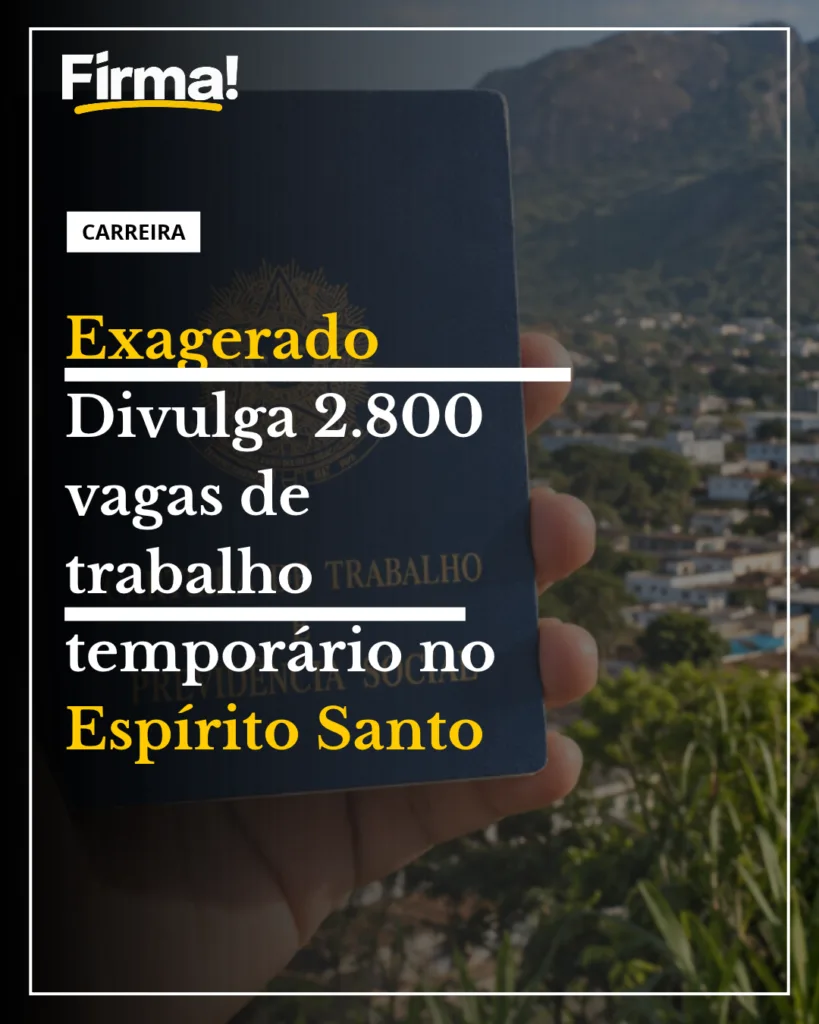 Exagerado 2.800 vagas